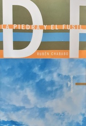 La Piedra Y El Fusil