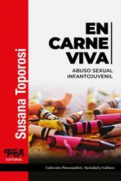 En carne viva. Abuso sexual infanto juvenil