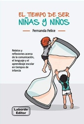 El tiempo de ser niñas y niños