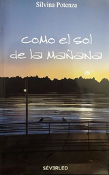 Como El Sol De La Mañana