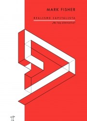Realismo Capitalista. ¿No hay alternativa?