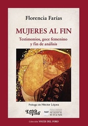 Mujeres Al Fin. Testimonios, goce femenino y fin de análisis