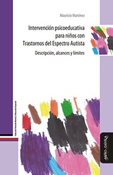 Intervencion Psicoeducativa Para Niños Con Trastornos Del Espectro Autista. Descripción, Alcances y Límites