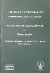 Politicas Universitarias Comunidades Virtuales y Experiencias Innovadoras en Educación