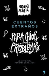 Cuentos Extraños Para Chicos Con Problemas