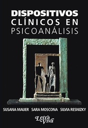 Dispositivos Clínicos En Psicoanálisis