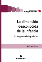 La Dimensión Desconocida de la Infancia