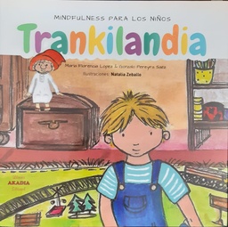 Trankilandia. Mindfulness para los niños