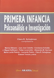 Primera Infancia. Psicoanálisis e Investigación