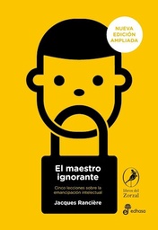 El maestro ignorante. Cinco lecciones sobre la emancipación intelectual