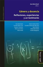 Género Y Docencia. Reflexiones, experiencias y un testimonio