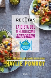 Las Recetas De La Dieta Del Metabolismo Acelerado