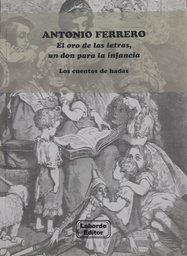 El Oro de las Letras, un Don para la Infancia. Los cuentos de hadas