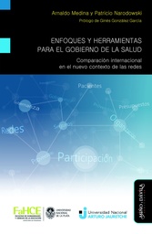 Enfoques y Herramientas Para el Gobierno de la Salud. Comparación Internacional en el Nuevo Contexto de las Redes