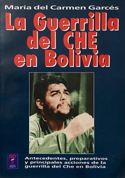 Guerrilla Del Che En Bolivia