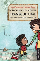 Crecer En Situación Transcultural. Una Oportunidad Para Las Infancias