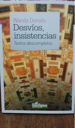 Devios, Insistencias
