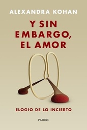 Y Sin Embargo , El Amor