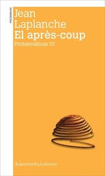 El Apres-Coup. Problemáticas VI