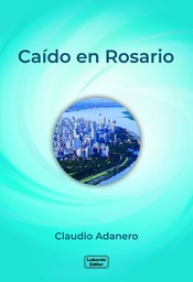 Caído En Rosario