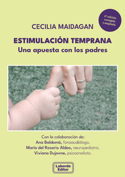 Estimulación temprana. Una apuesta con los padres