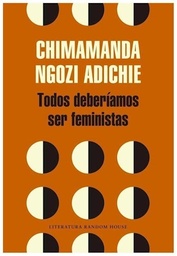 TODOS DEBERIAMOS SER FEMINISTAS