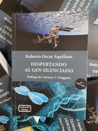 Despertando al gen silenciado. Prólogo de Adriana Puiggrós.