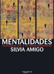 MENTALIDADES. Forclusiones con y sin desencadenamiento