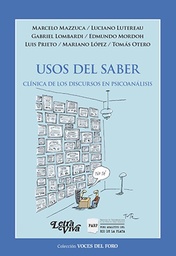 Usos Del Saber. Clínica de los discursos en psicoanálisis