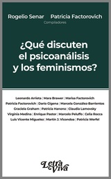 ¿Qué Discuten El Psicoanálisis Y Los Feminismos?