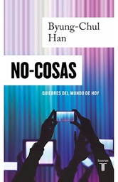 NO COSAS. QUIEBRES DEL MUNDO DE HOY