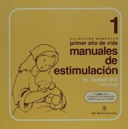 Manuales de estimulación 1.Primer año de vida.
