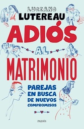 Adiós Al Matrimonio