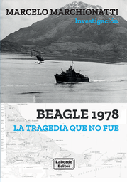 BEAGLE 1978. LA TRAGEDIA QUE NO FUE