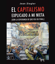El capitalismo explicado a mi nieta (con la esperanza de que vea su final)