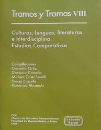 Tramos Y Tramas VIII. Culturas, lenguas, literaturas e interdisciplina. Estudios Comparativos.