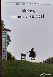 Madres Anorexia Y Feminidad