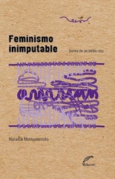 Feminismo inimputable. Deriva de un estilo roto.