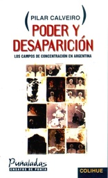 Poder y desaparición. Los campos de concentración en Argentina