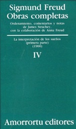 O. Completas Freud Tomo IV. La interpretación de los sueños (primera parte) (1900)