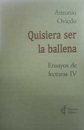 Quisiera ser la ballena. Ensayos de lecturas IV