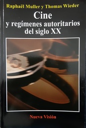 Cine Y Regímenes Autoritarios del siglo XX