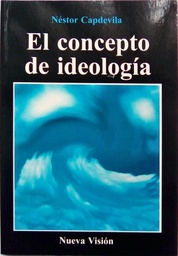 El Concepto De Ideología