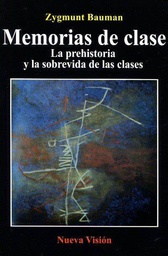 Memorias De Clase. La prehistoria y la sobrevida de las clases