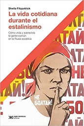 LA VIDA COTIDIANA DURANTE EL ESTANILISMO