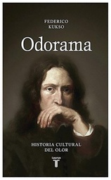 ODORAMA : HISTORIA CULTURAL DEL OLOR