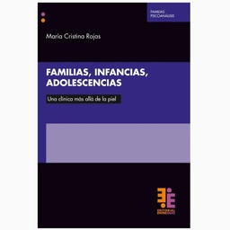 Familias, infancias, adolescencias. Una clínica más allá de la piel