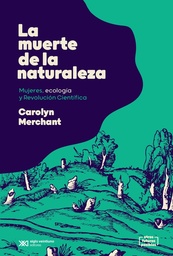 MUERTE DE LA NATURALEZA, LA