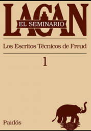Seminario 1. Los escritos técnicos de Freud