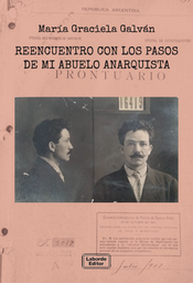 REENCUENTRO CON LOS PASOS DE MI ABUELO ANARQUISTA